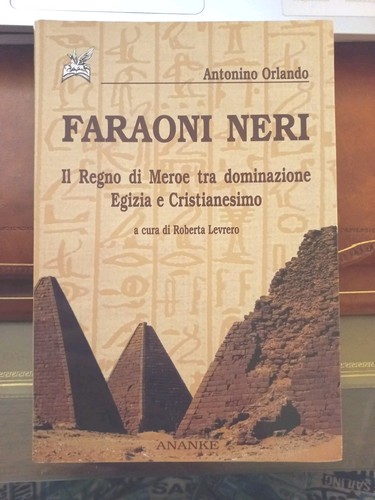 Faraoni neri regno di - il,