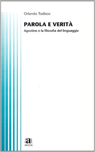 Parola verità agostino - verità., e